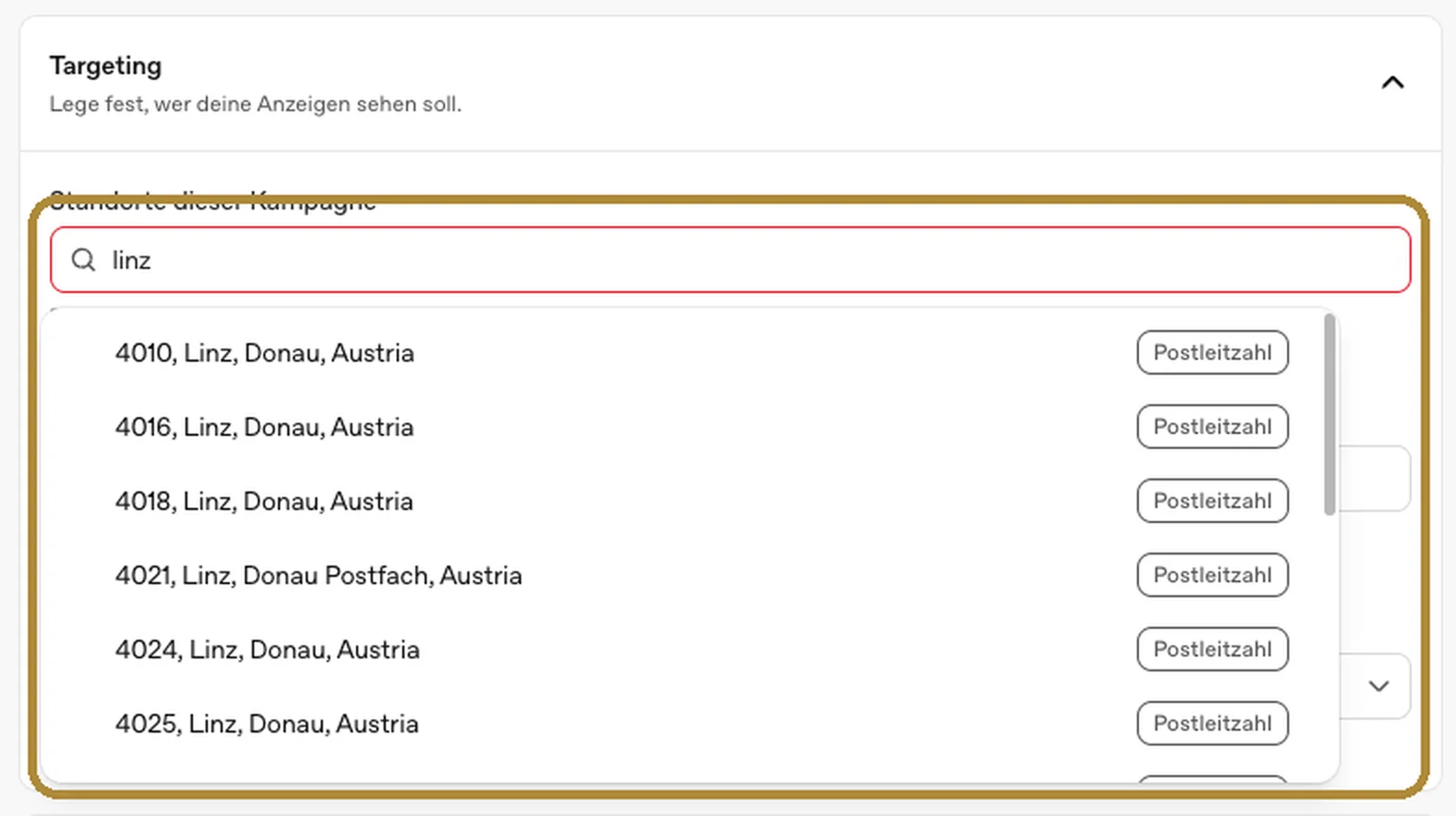 Originalaufnahme aus Christians Ads Manager: Die Standortsuche nach Linz zeigt einzelne Postleitzahlen als auswählbare Ergebnisse